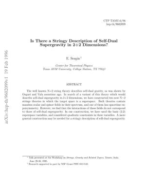 Is There a Stringy Description of Self-Dual Supergravity in 2+ 2