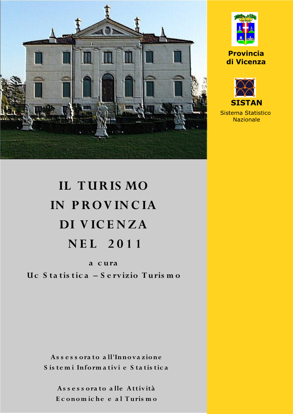 Il Turismo in Provincia Di Vicenza Nel 2011