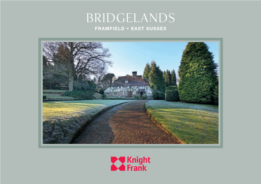 Bridgelands FRAMFIELD • EAST SUSSEX