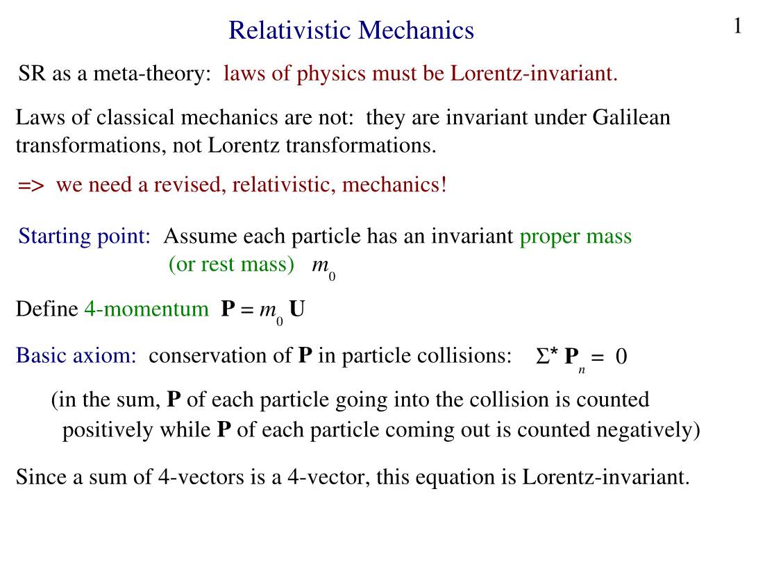 Relativistic Mechanics 1 SR As a Meta­Theory: Laws of Physics Must Be Lorentz­Invariant