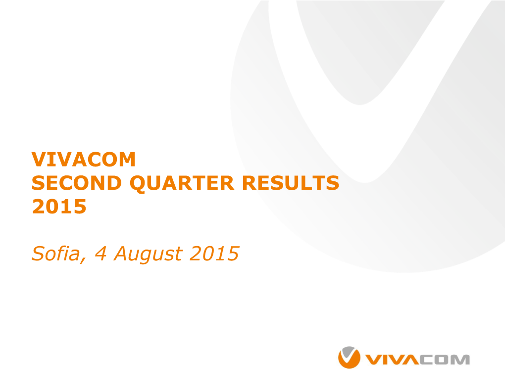 VIVACOM Q2 2015 Results Presentation