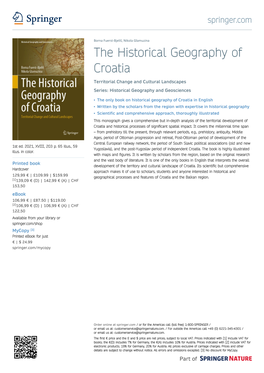 The Historical Geography of Croatia Territorial Change and Cultural Landscapes Series: Historical Geography and Geosciences