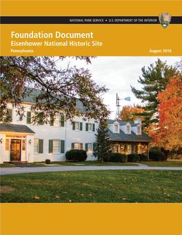 Foundation Document Eisenhower National Historic Site Pennsylvania August 2016 Foundation Document