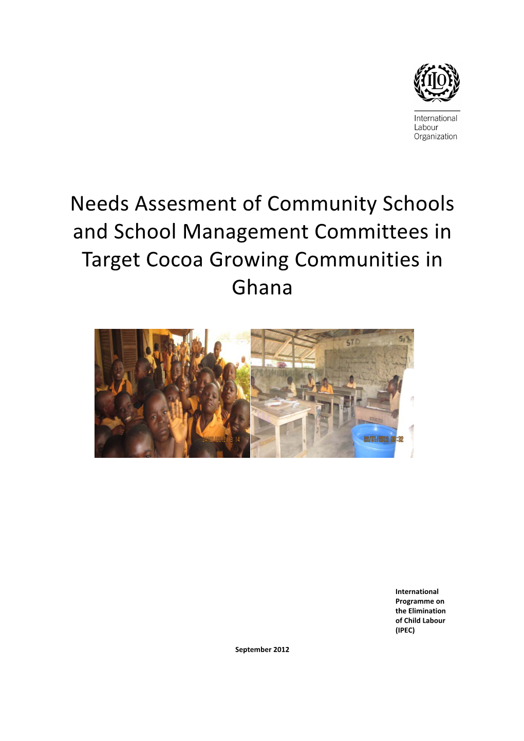 Needs Assesment of Community Schools and School Management Committees in Target Cocoa Growing Communities in Ghana