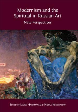 Modernism and the Spiritual in Russian Art New Perspectives