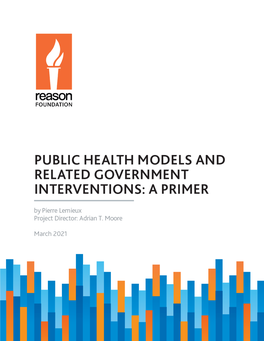 PUBLIC HEALTH MODELS and RELATED GOVERNMENT INTERVENTIONS: a PRIMER I