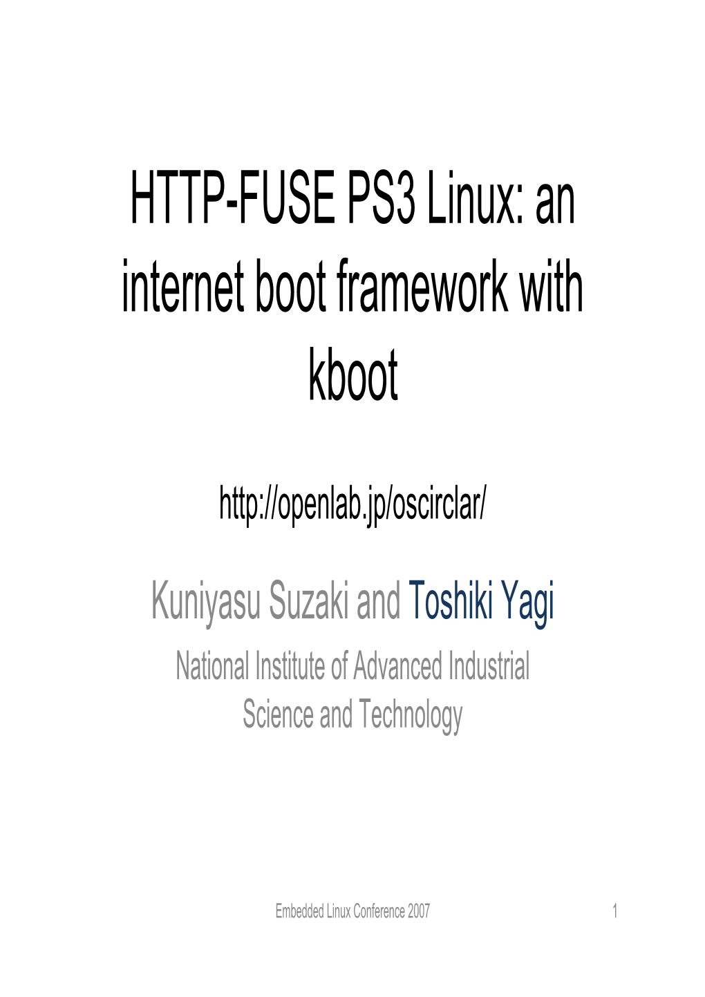 HTTP-FUSE PS3 Linux: an Internet Boot Framework with Kboot