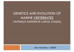 Genetics and Evolution of Marine Vertebrates (Without Dispersive Larval Stages)