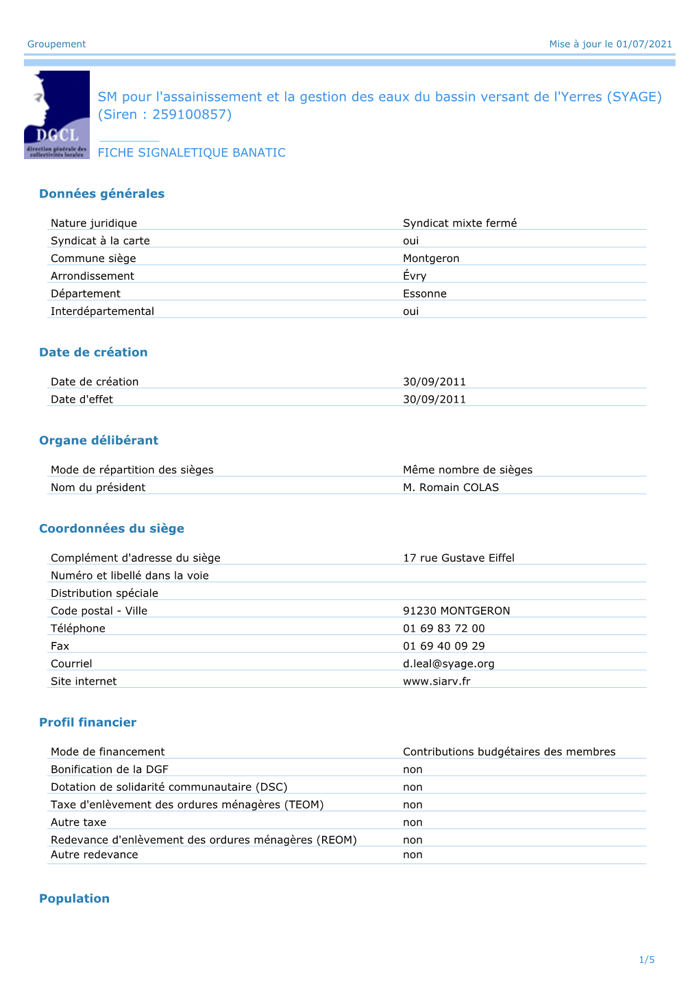 SM Pour L'assainissement Et La Gestion Des Eaux Du Bassin Versant De L'yerres (SYAGE) (Siren : 259100857)