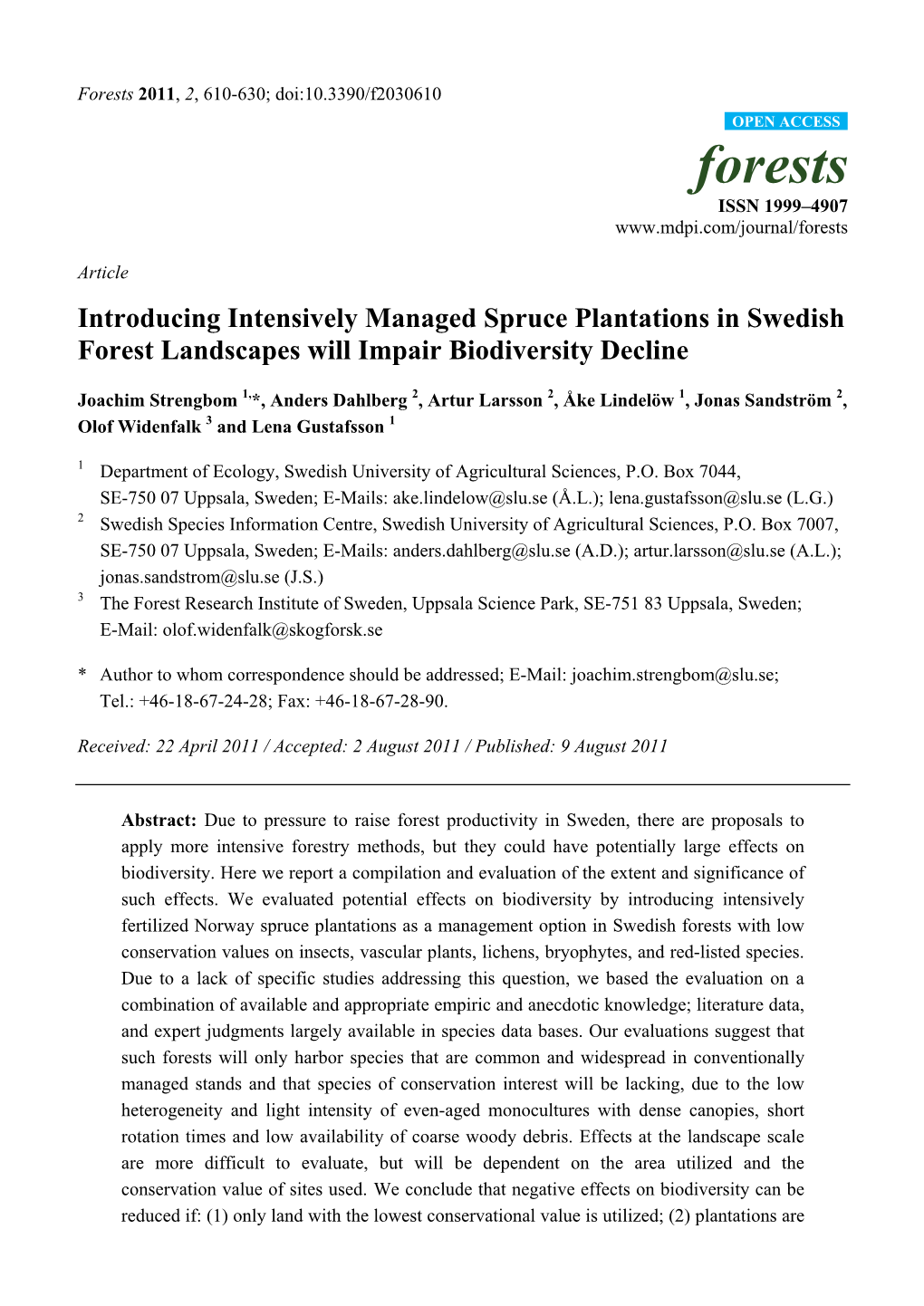 Introducing Intensively Managed Spruce Plantations in Swedish Forest Landscapes Will Impair Biodiversity Decline