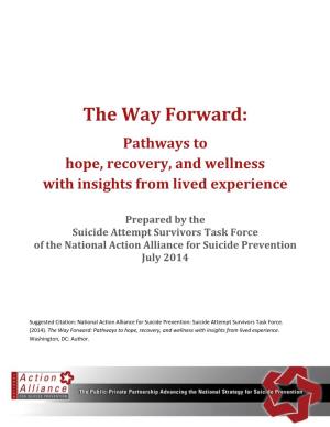 The Way Forward: Pathways to Hope, Recovery, and Wellness with Insights from Lived Experience
