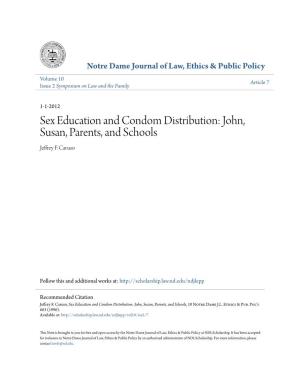 Sex Education and Condom Distribution: John, Susan, Parents, and Schools Jeffrey F