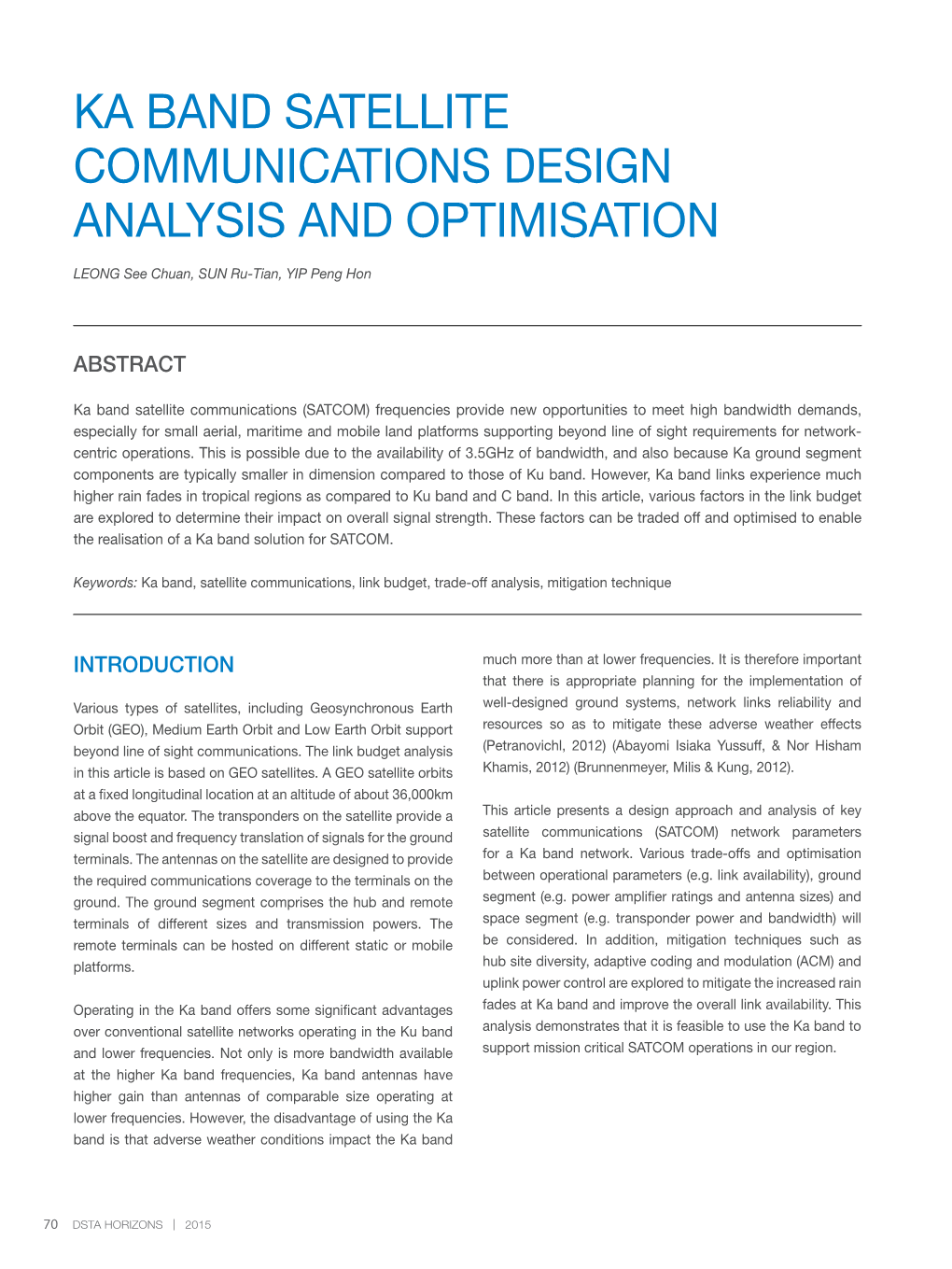 Ka Band Satellite Communications Design Analysis and Optimisation
