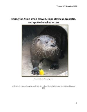 Caring for Asian Small-Clawed, Cape Clawless, Nearctic, and Spotted-Necked Otters