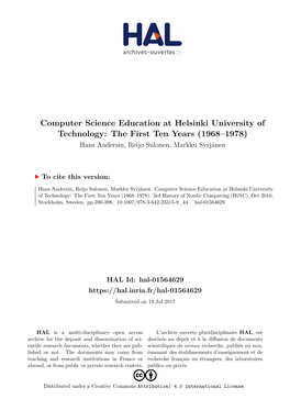 Computer Science Education at Helsinki University of Technology: the First Ten Years (1968–1978) Hans Andersin, Reijo Sulonen, Markku Syrjänen