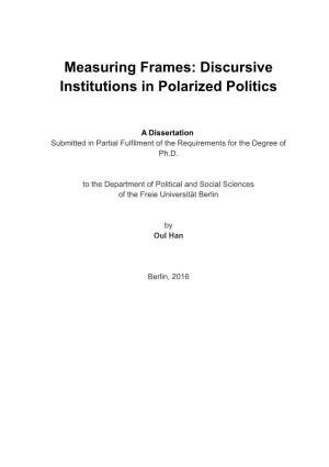 Measuring Frames: Discursive Institutions in Polarized Politics