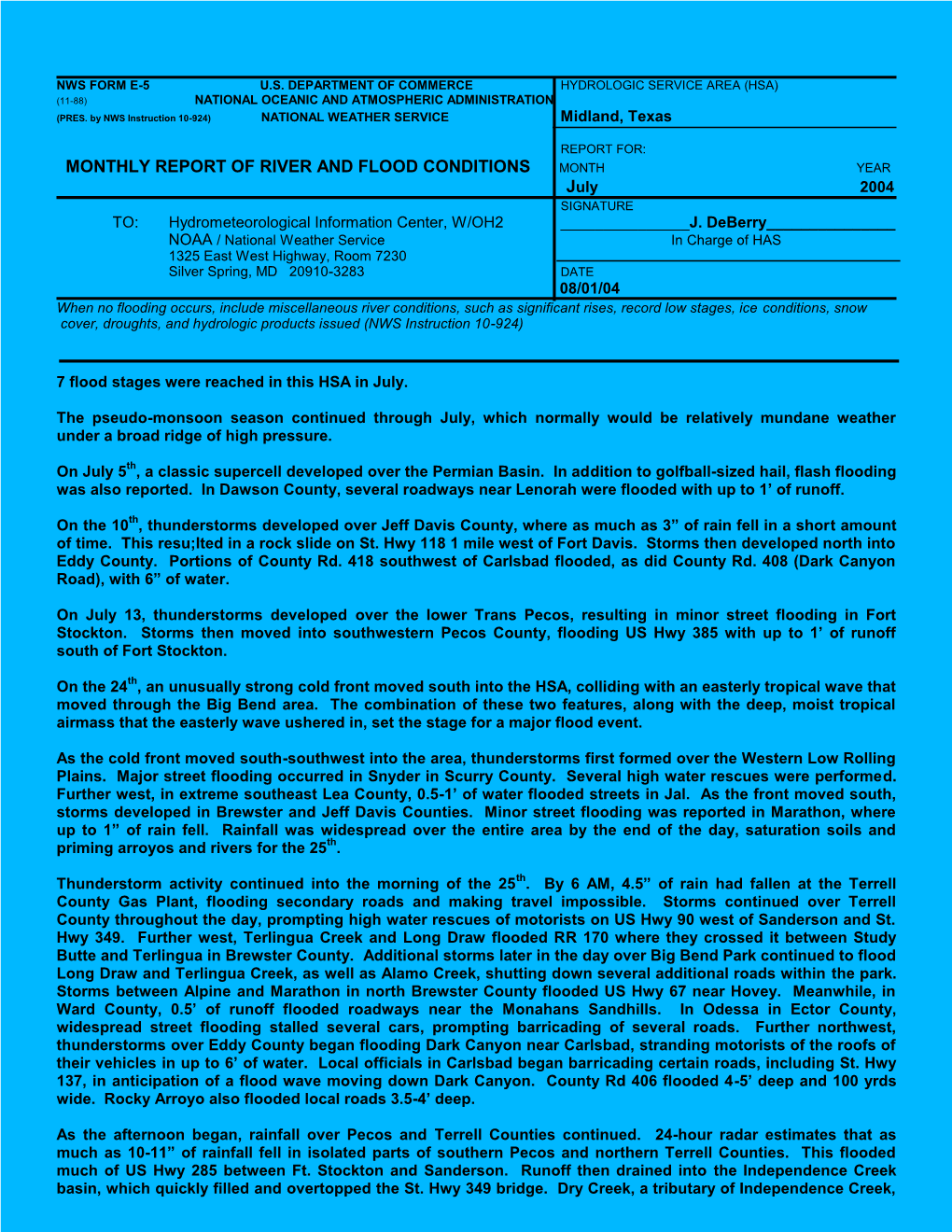 MONTHLY REPORT of RIVER and FLOOD CONDITIONS MONTH YEAR July 2004 SIGNATURE TO: Hydrometeorological Information Center, W/OH2 ______J