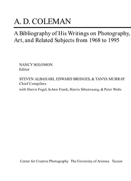 A. D. COLEMAN a Bibliography of His Writings on Photography, Art, and Related Subjects from 1968 to 1995