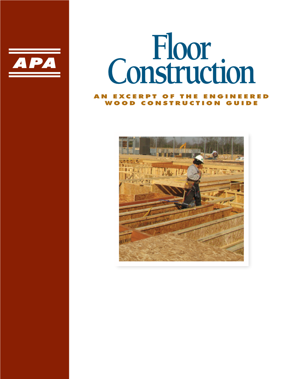 Installation: APA: Engineered Wood Construction Guide – Floor