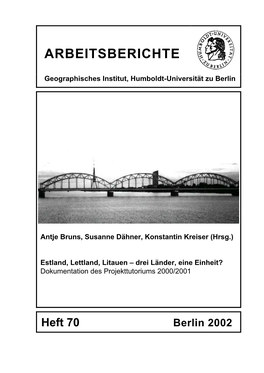 Estland, Lettland, Litauen – Drei Länder, Eine Einheit? Dokumentation Des Projekttutoriums 2000/2001