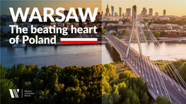 The Beating Heart of Poland Why Warsaw?