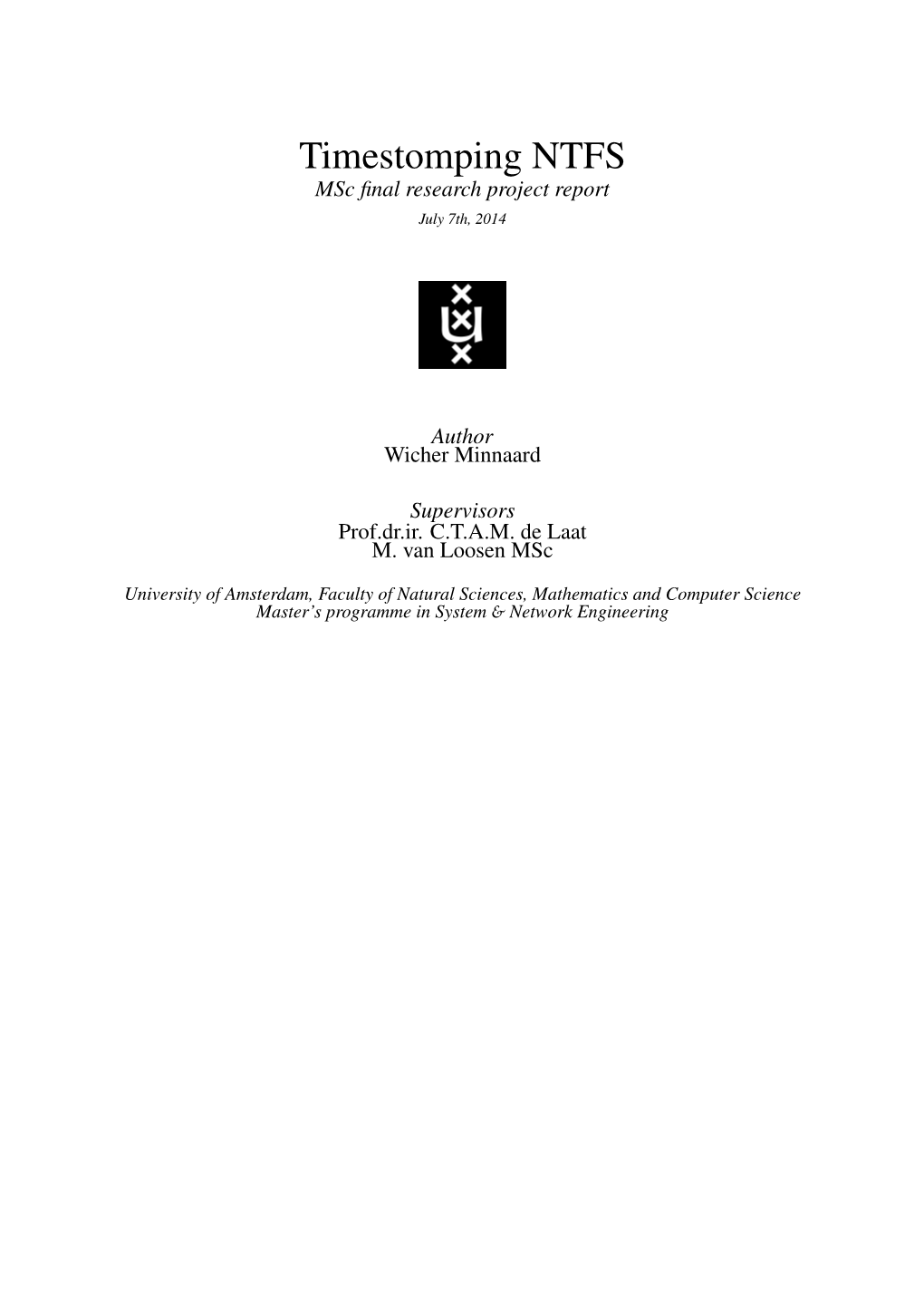 Timestomping NTFS Msc ﬁnal Research Project Report July 7Th, 2014