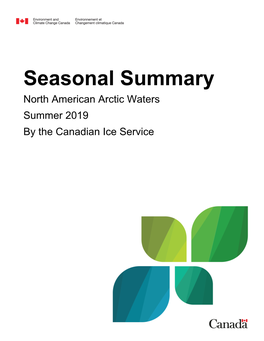 Seasonal Summary North American Arctic Waters Summer 2019 by the Canadian Ice Service