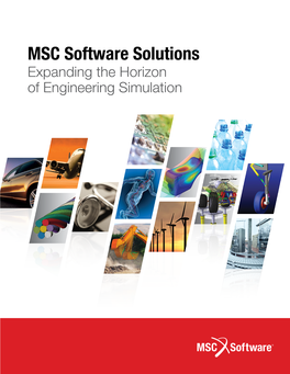 MSC Software Solutions Expanding the Horizon of Engineering Simulation Table of Contents