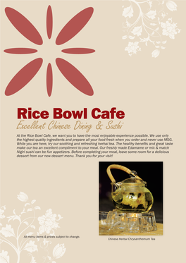 Rice Bowl Cafe Excellent Chinese Dining & Sushi at the Rice Bowl Cafe, We Want You to Have the Most Enjoyable Experience Possible