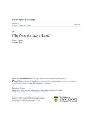 Why Obey the Laws of Logic? Robert J
