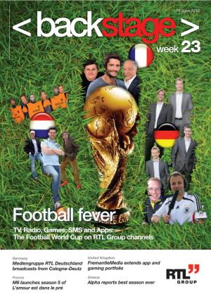 Football Fever TV, Radio, Games, SMS and Apps: the Football World Cup on RTL Group Channels