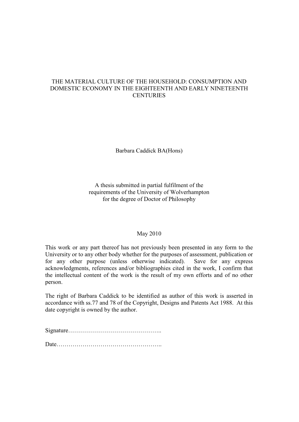 The Material Culture of the Household: Consumption and Domestic Economy in the Eighteenth and Early Nineteenth Centuries