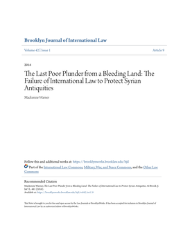 The Last Poor Plunder from a Bleeding Land: the Failure of International Law to Protect Syrian Antiquities Mackenzie Warner