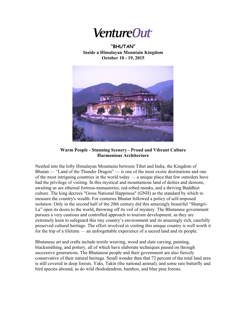 BHUTAN” Inside a Himalayan Mountain Kingdom October 10 - 19, 2015