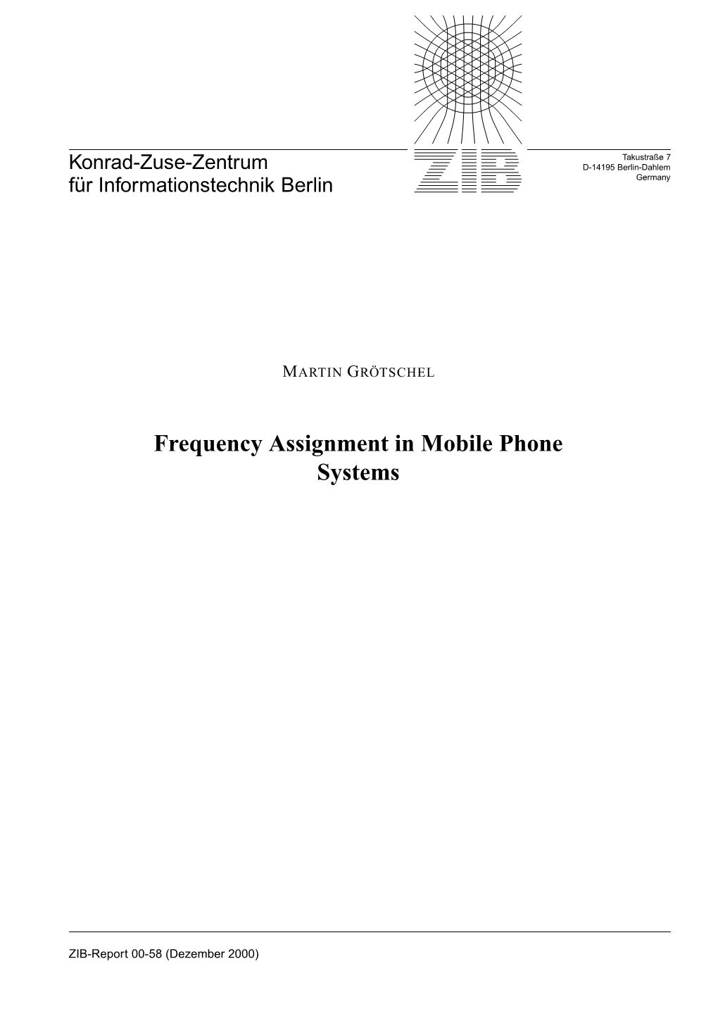 Frequency Assignment in Mobile Phone Systems