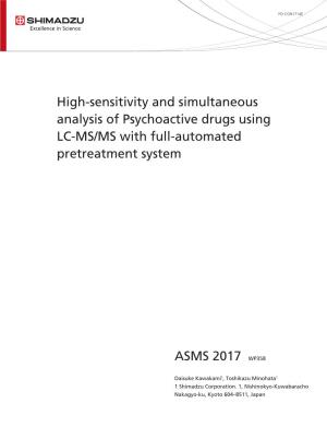 High-Sensitivity and Simultaneous Analysis of Psychoactive Drugs Using LC-MS/MS with Full-Automated Pretreatment System