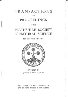 TRANSACTIONS and PROCEEDINGS of the PERTHSHIRE SOCIETY of NATURAL SCIENCE Volume Xi