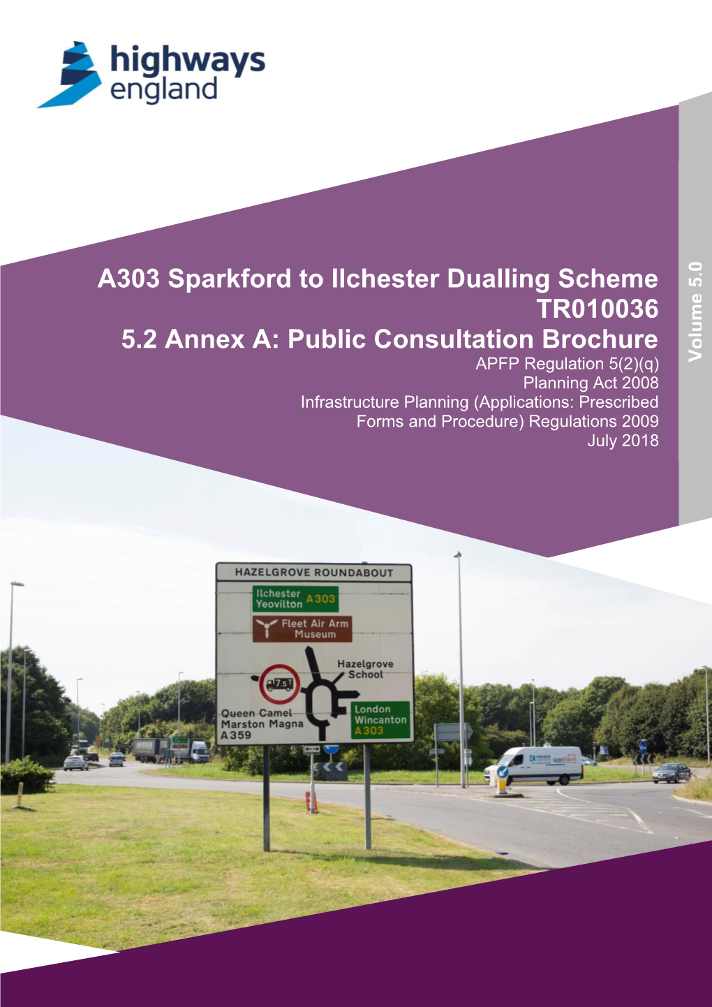 A303 Sparkford to Ilchester Dualling Scheme TR010036 5.2 Annex A