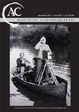 THANK YOU BUTCH CALDERWOOD OAM ACS This Is the Last Issue of Australian Cinematographer That Will Have Butch at the Helm