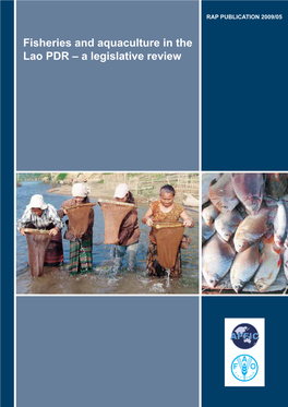 Fisheries and Aquaculture in the Lao PDR – a Legislative Review Iv RAP PUBLICATION 2009/05