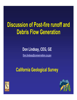 Discussion of Post-Fire Runoff and Debris Flow Generation