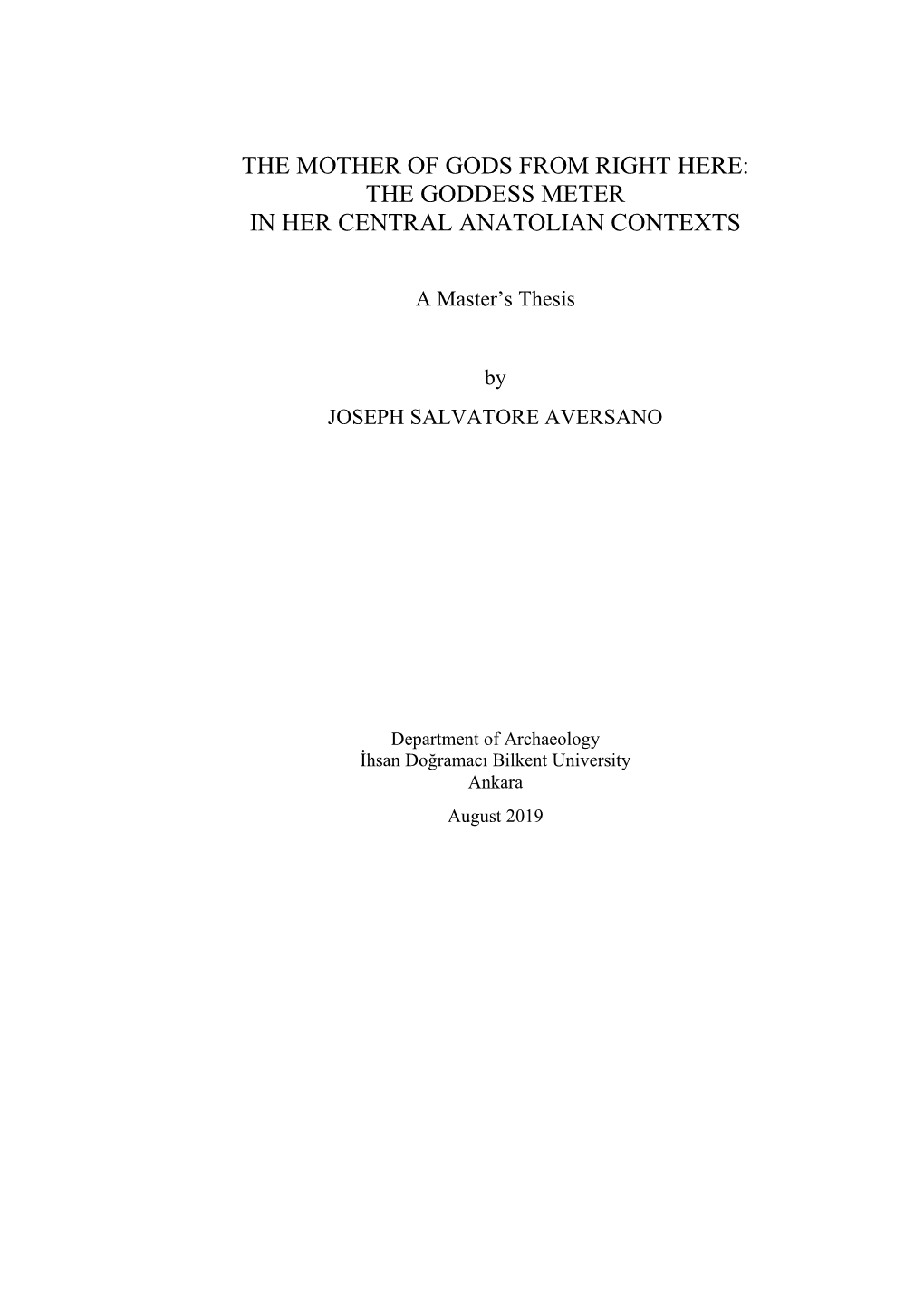 The Mother of Gods from Right Here: the Goddess Meter in Her Central Anatolian Contexts