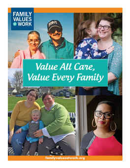 Value All Care, Value Every Family