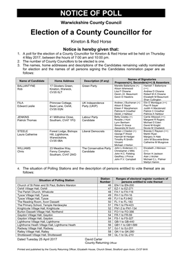 NOTICE of POLL Warwickshire County Council Election of a County Councillor for Kineton & Red Horse Notice Is Hereby Given That: 1