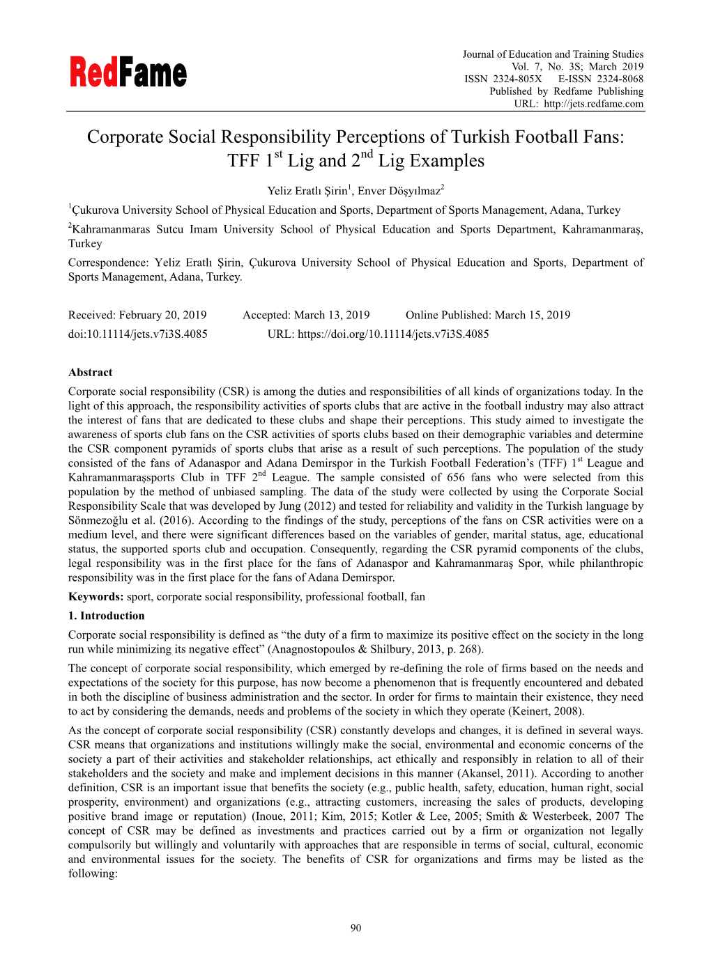 Corporate Social Responsibility Perceptions of Turkish Football Fans: TFF 1St Lig and 2Nd Lig Examples