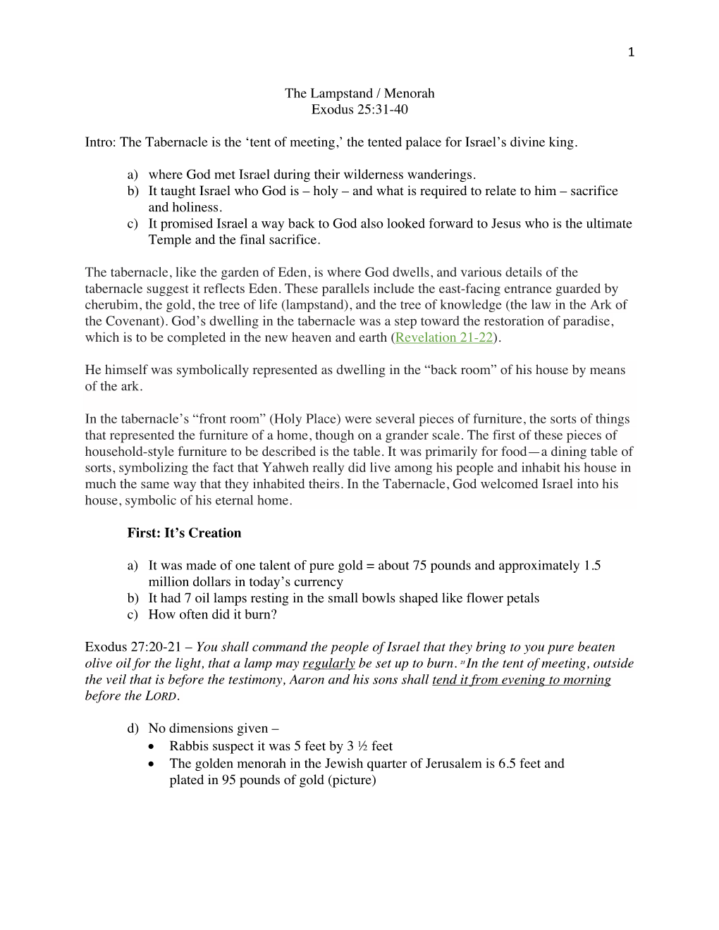 1 the Lampstand / Menorah Exodus 25:31-40 Intro: the Tabernacle Is