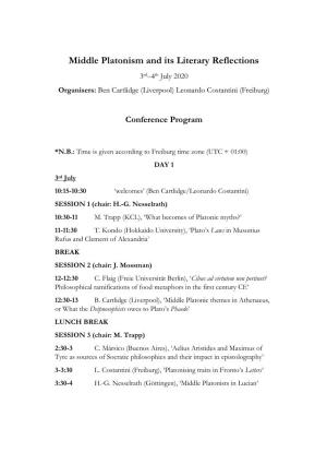 Middle Platonism and Its Literary Reflections 3Rd–4Th July 2020 Organisers: Ben Cartlidge (Liverpool) Leonardo Costantini (Freiburg)