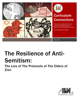 The Resilience of Anti- Semitism: the Lies of the Protocols of the Elders of Zion