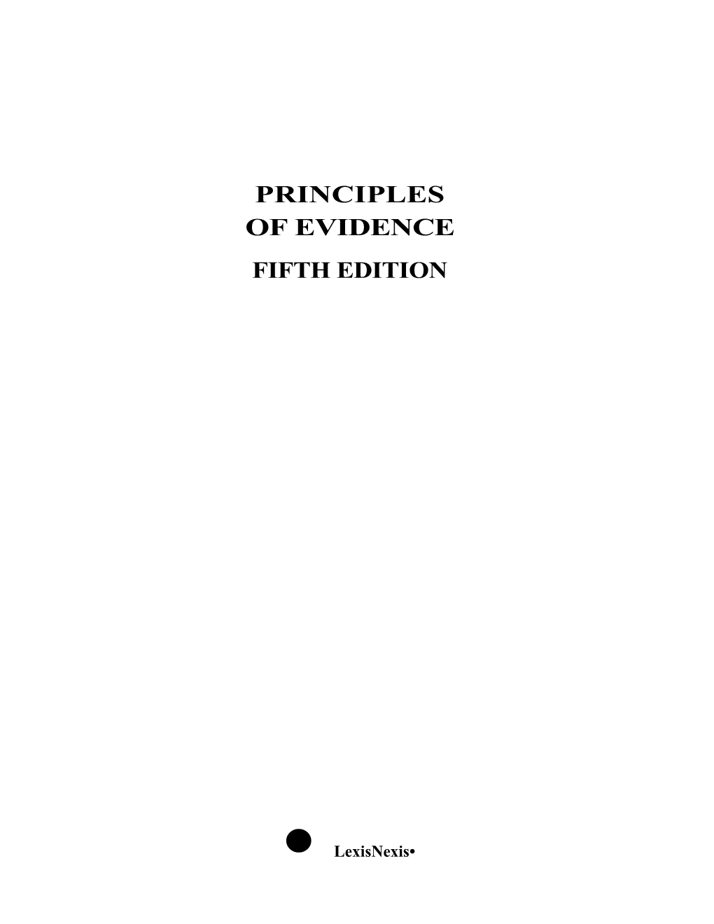 Principles of Evidence Fifth Edition