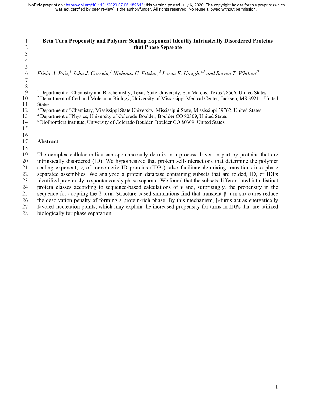 Beta Turn Propensity and Polymer Scaling Exponent Identify Intrinsically Disordered Proteins 2 That Phase Separate 3 4 5 6 Elisia A